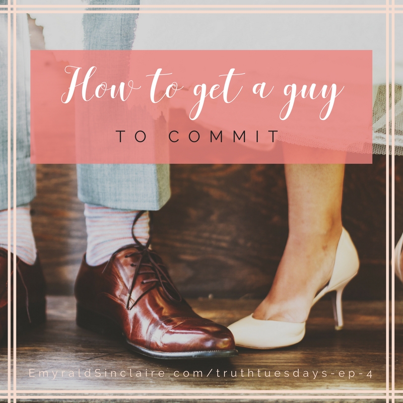 how-to-get-a-guy-to-commit