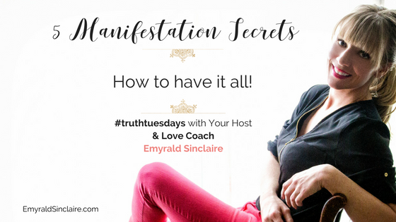 5 Manifestation Secrets – shh! (#truthtuesdays ep 39)